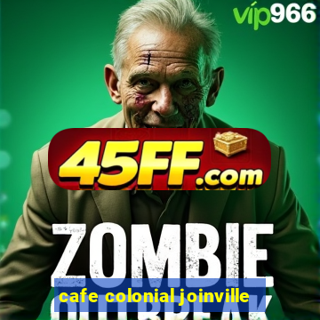 cafe colonial joinville
